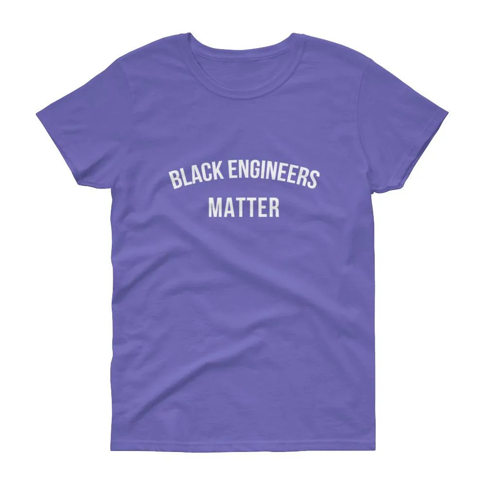 Black Engineers Matter - Women's short sleeve t-shirt