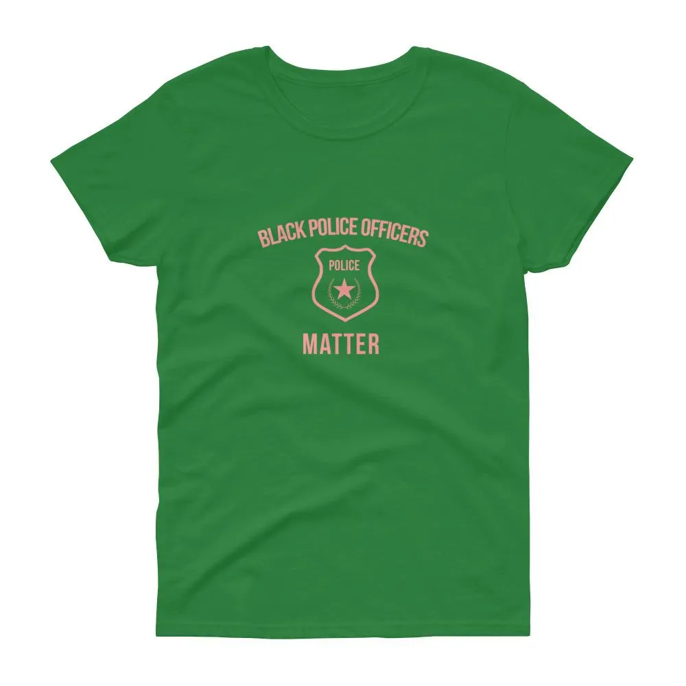 Black Police Officers Matter - Women's short sleeve t-shirt