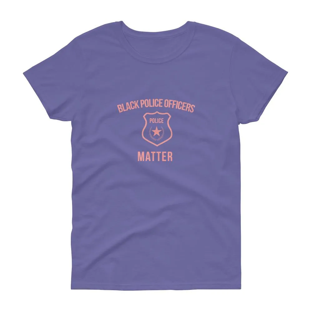 Black Police Officers Matter - Women's short sleeve t-shirt