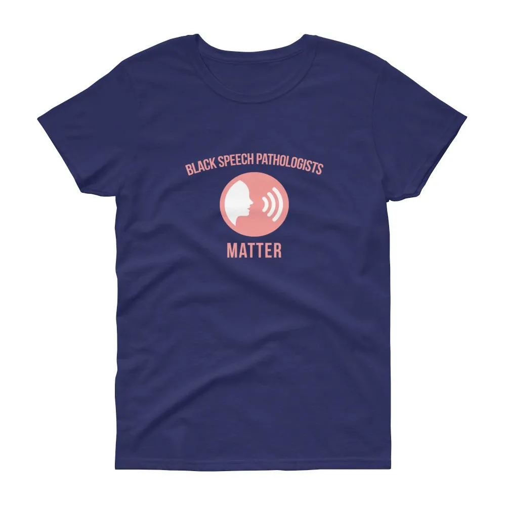 Black Speech Pathologists Matter (logo) - Women's short sleeve t-shirt