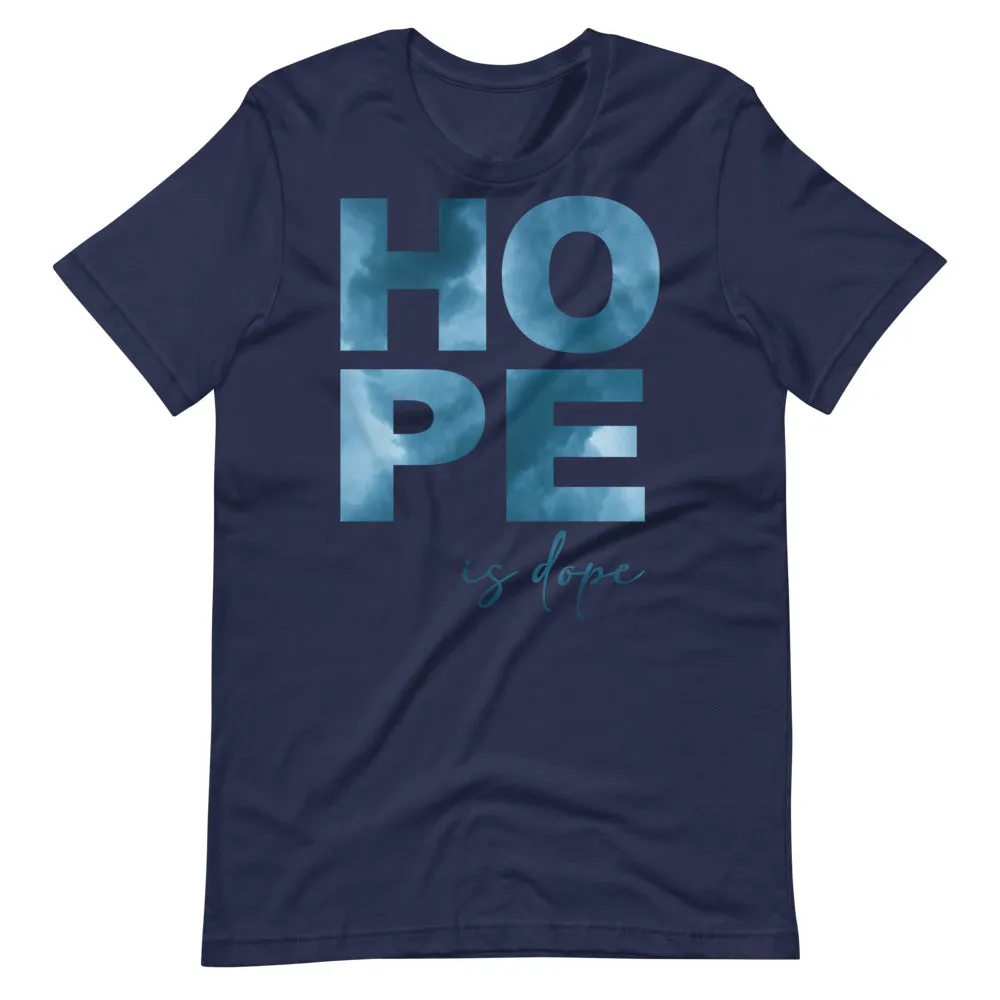 Hope is Dope Tee