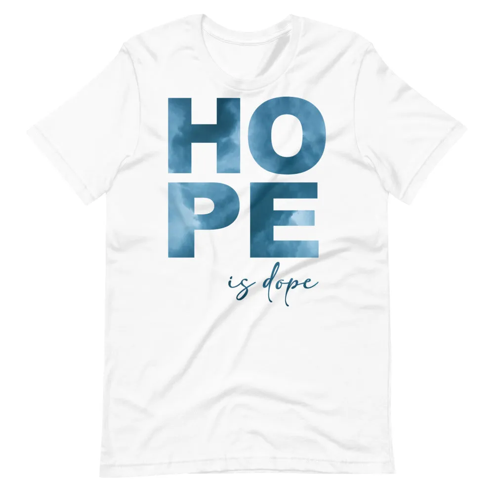 Hope is Dope Tee