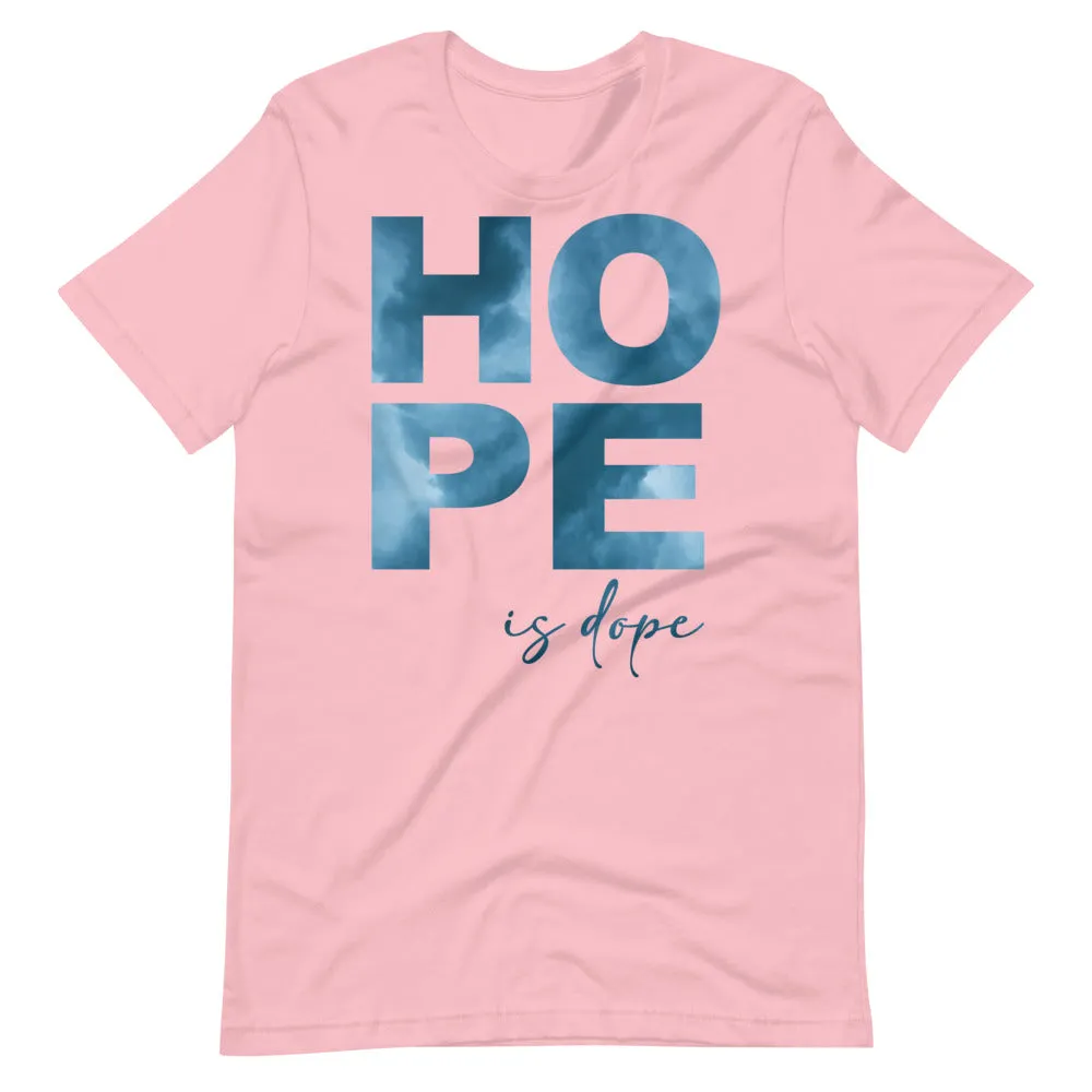 Hope is Dope Tee