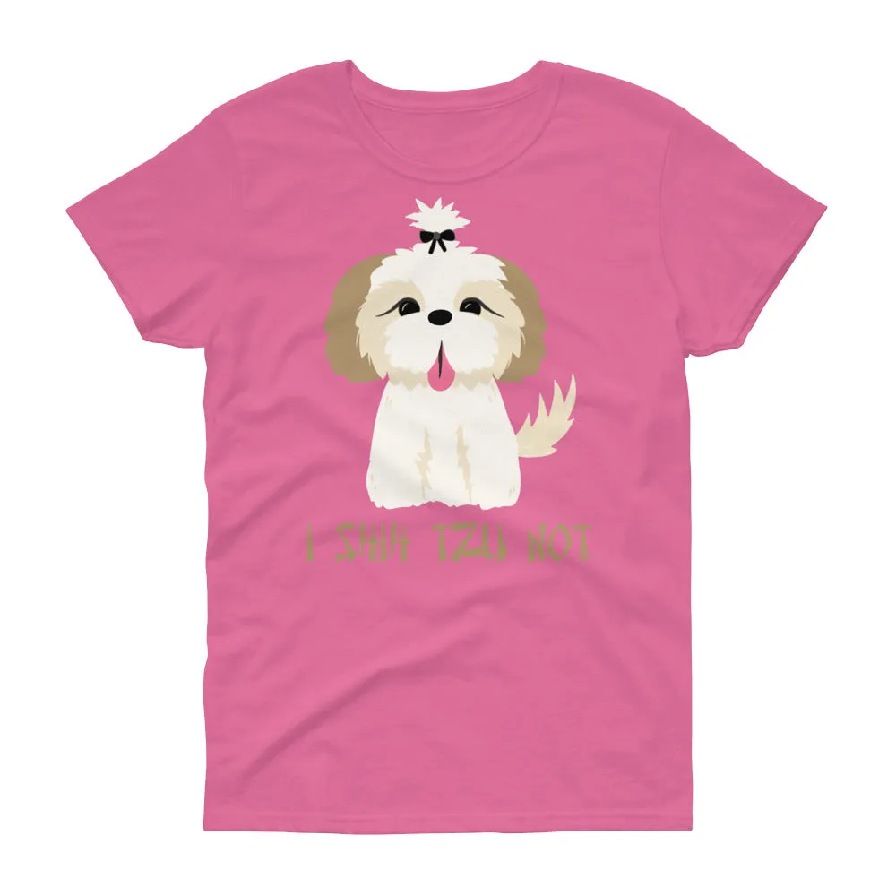 Minty Tees "I Shih Tzu Not" Dog Inspired Women's Short Sleeve T-Shirt