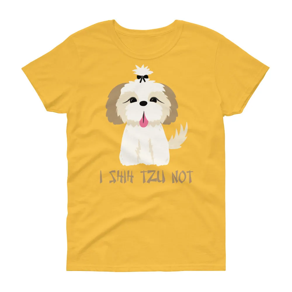 Minty Tees "I Shih Tzu Not" Dog Inspired Women's Short Sleeve T-Shirt