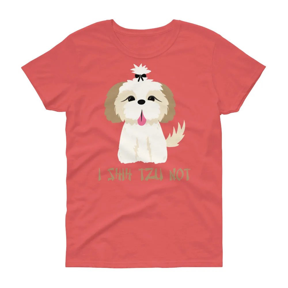 Minty Tees "I Shih Tzu Not" Dog Inspired Women's Short Sleeve T-Shirt