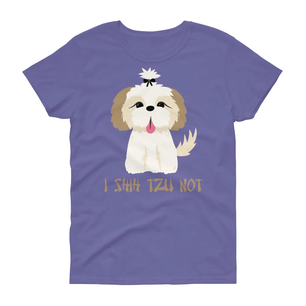 Minty Tees "I Shih Tzu Not" Dog Inspired Women's Short Sleeve T-Shirt