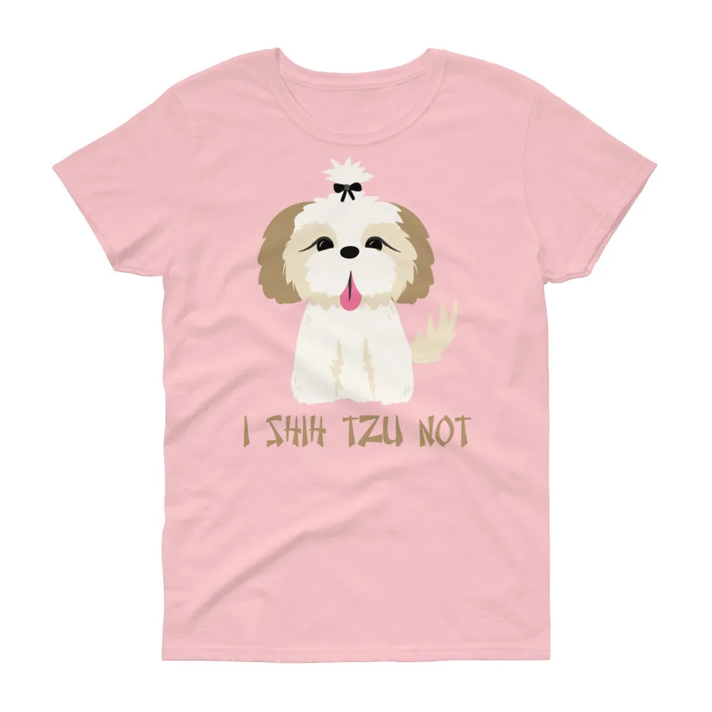 Minty Tees "I Shih Tzu Not" Dog Inspired Women's Short Sleeve T-Shirt